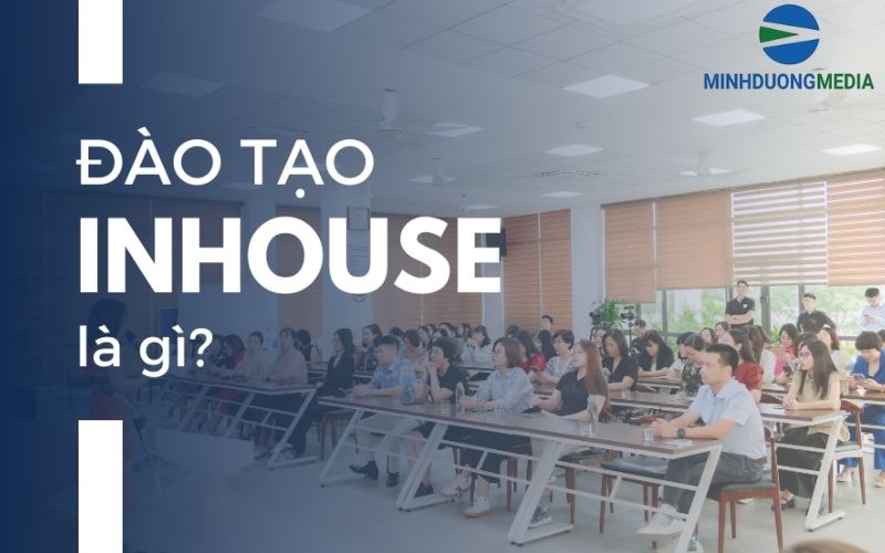 Đào Tạo Inhouse Là Gì?