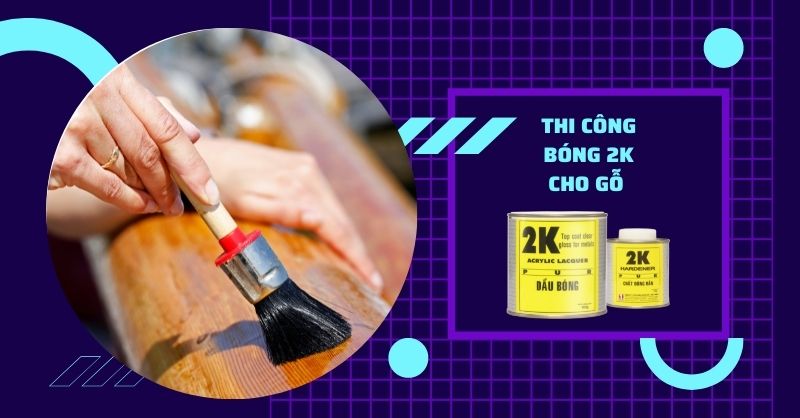 thi công bóng 2k cho gỗ 