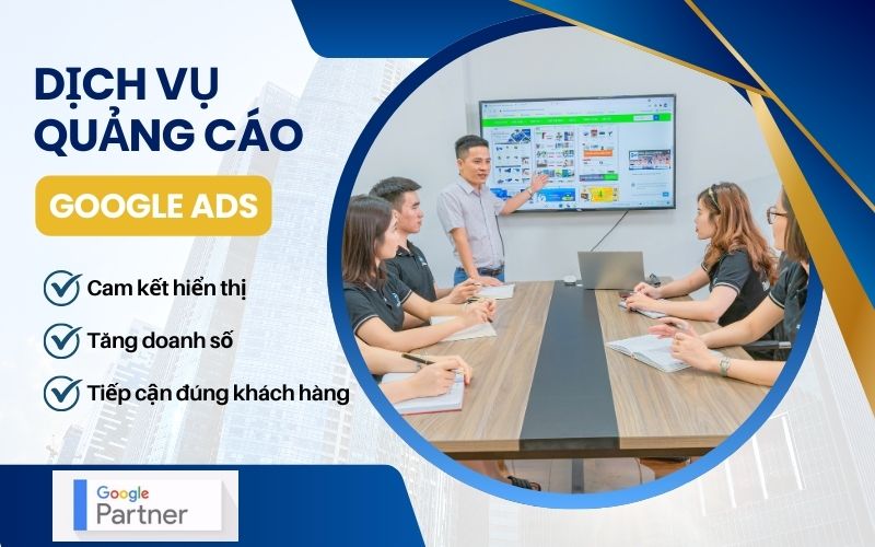 Dịch vụ quảng cáo Google Ads là gì?